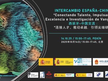 INTERCAMBIO ESPAÑA–CHINA: Conectando Talento, Impulsando la Excelencia e Investigación Científica de Vanguardia